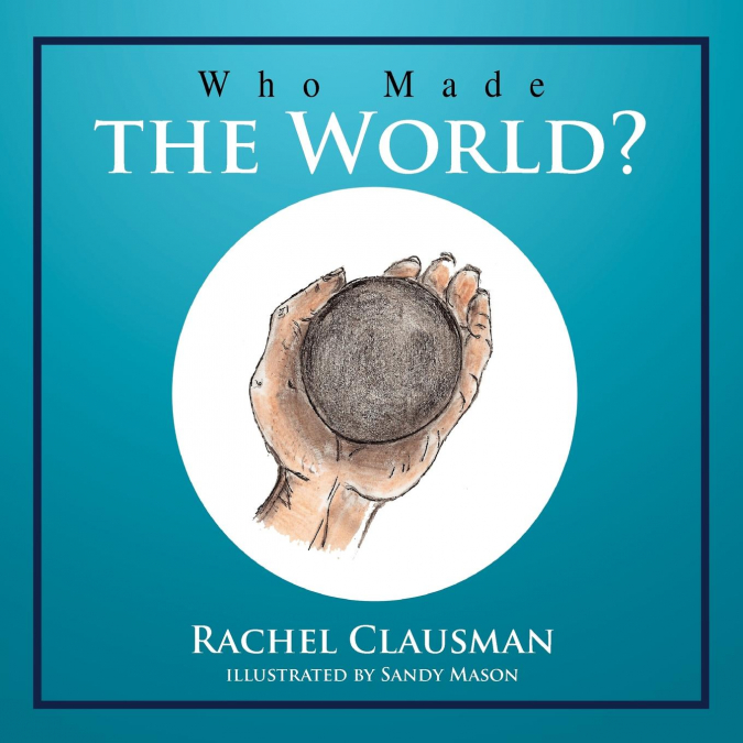 Who Made the World?