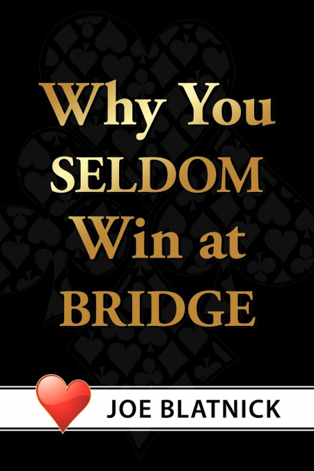 Why You Seldom Win at Bridge