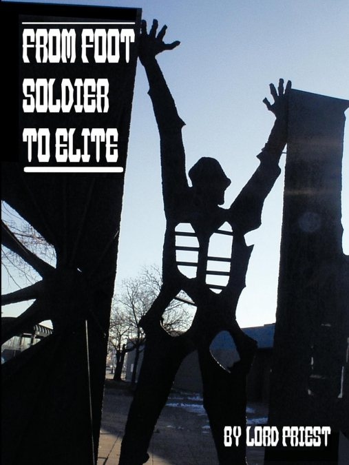 From Foot Soldier to Elite