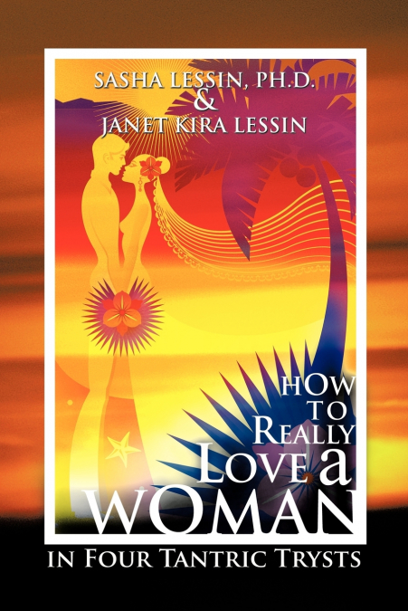 How to Really Love a Woman
