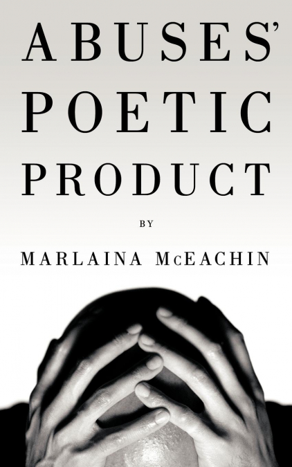 Abuses’ Poetic Product