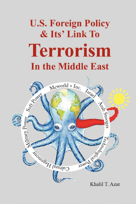 American Foreign Policy & Its’ Link To Terrorism In The Middle East