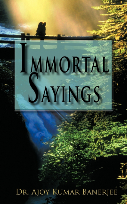 Immortal Sayings