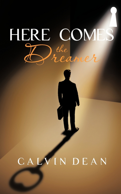 Here Comes the Dreamer