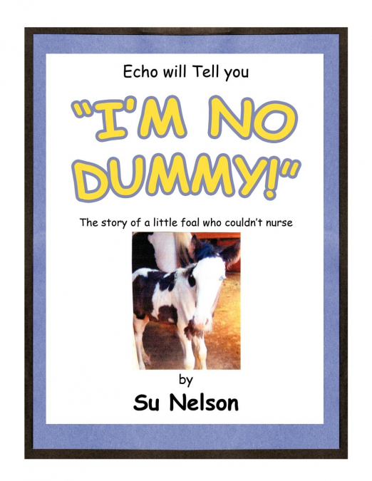 'I’m no Dummy!'