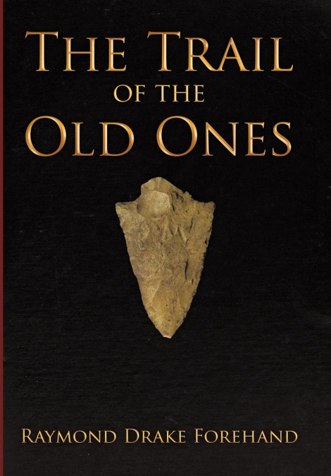 The Trail of the Old Ones
