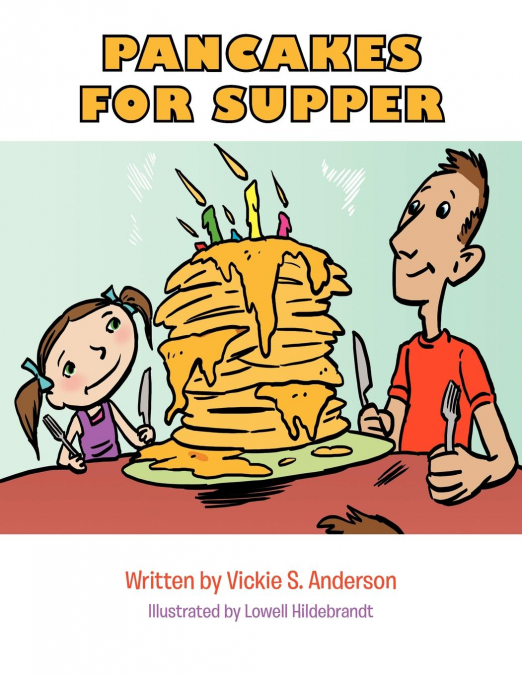 PANCAKES FOR SUPPER