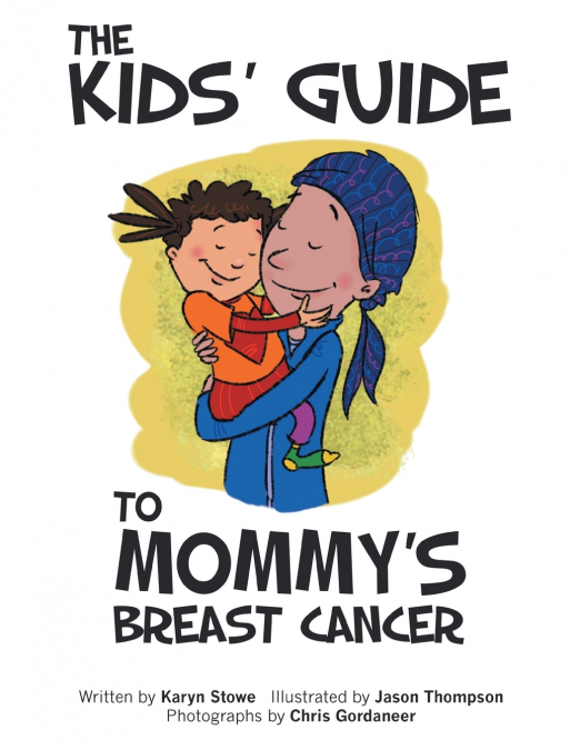 The Kids’ Guide to Mommy’s Breast Cancer