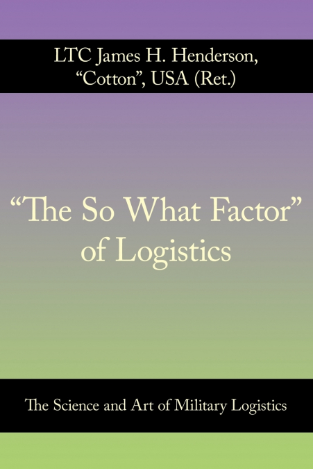 'The So What Factor' of Logistics