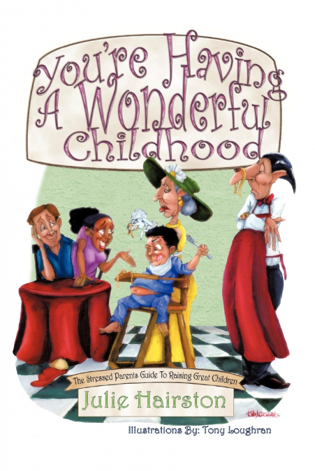 You’re Having A Wonderful Childhood