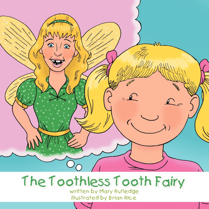 The Toothless Tooth Fairy
