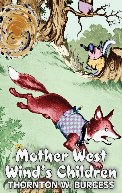 Mother West Wind’s Children by Thornton Burgess, Fiction, Animals, Fantasy & Magic