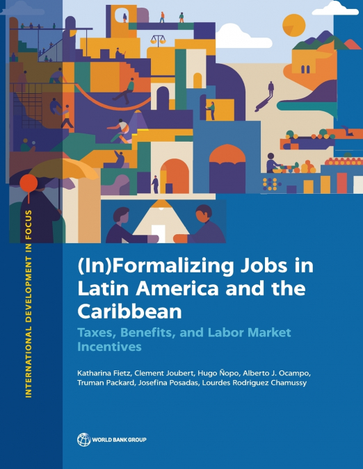 (In)Formalizing Jobs in Latin America and the Caribbean