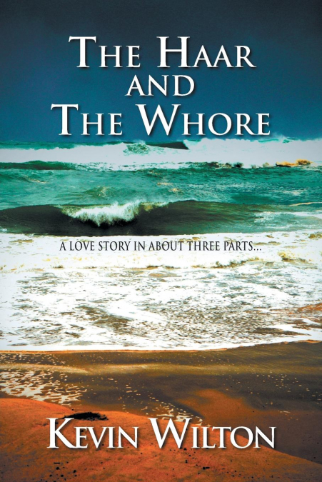 The Haar and the Whore