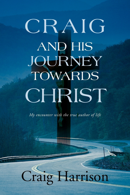 Craig and His Journey Towards Christ