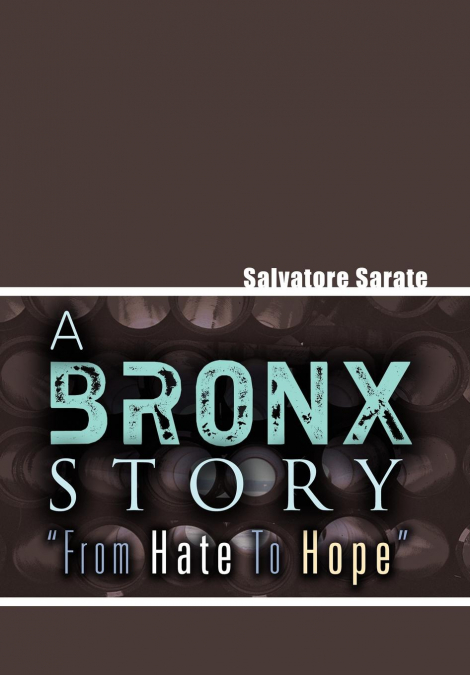 A Bronx Story from Hate to Hope