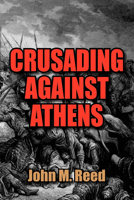 Crusading Against Athens