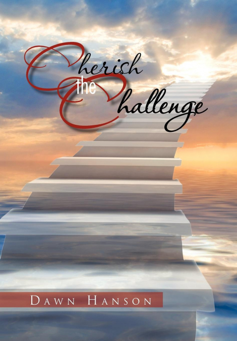 Cherish the Challenge
