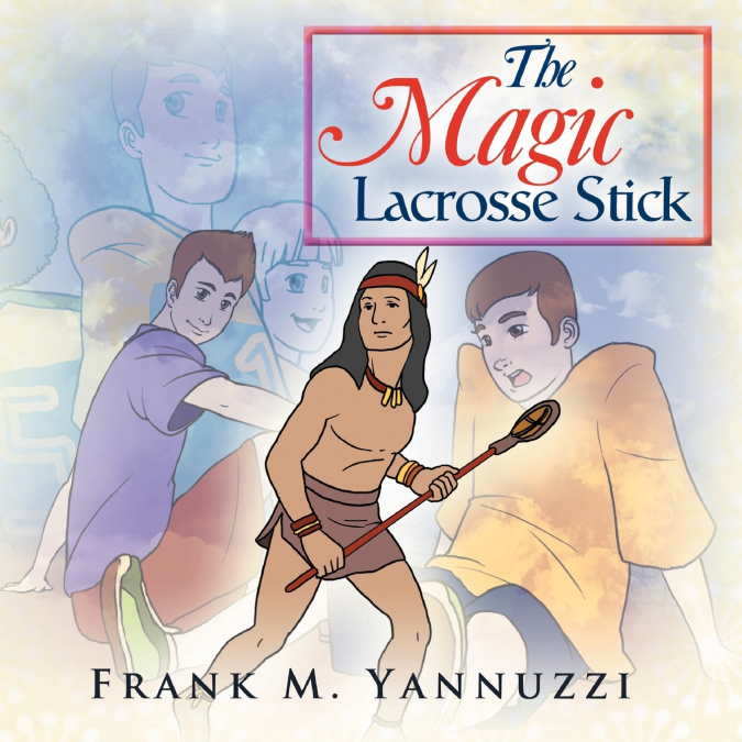The Magic Lacrosse Stick