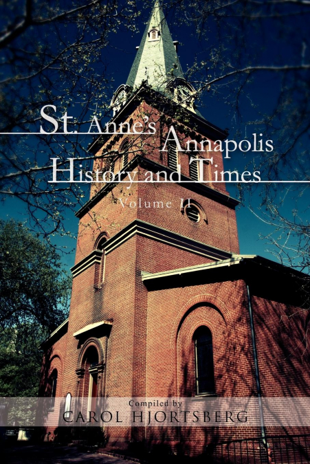 St. Anne’s Annapolis History and Times