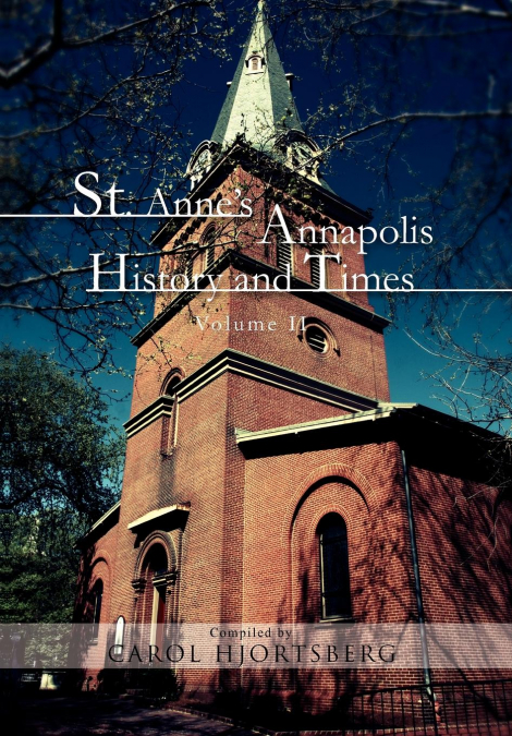 St. Anne’s Annapolis History and Times