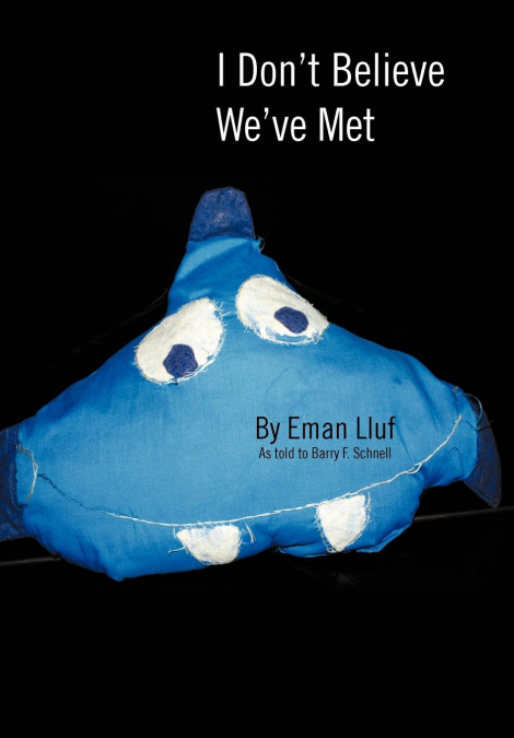 I DON’T BELIEVE WE’VE MET