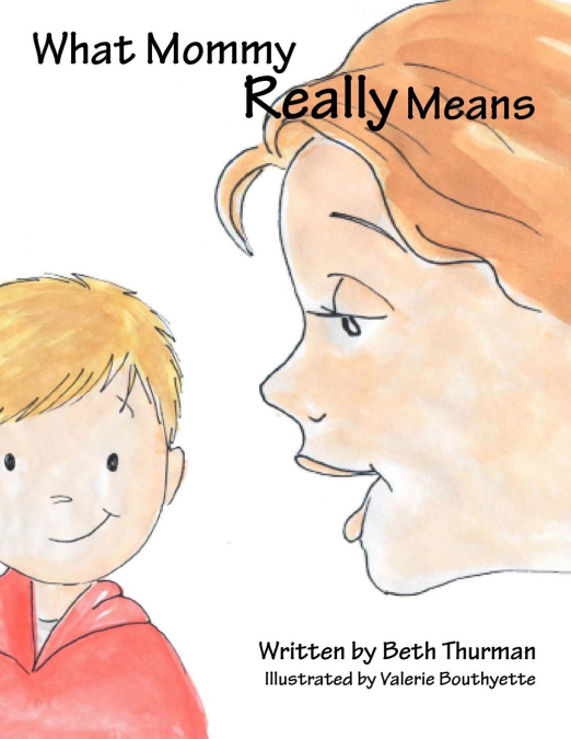What Mommy Really Means