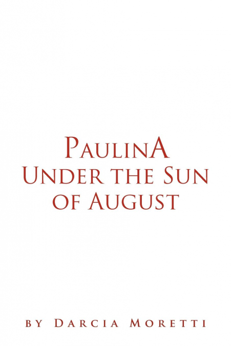 Paulina Under the Sun of August