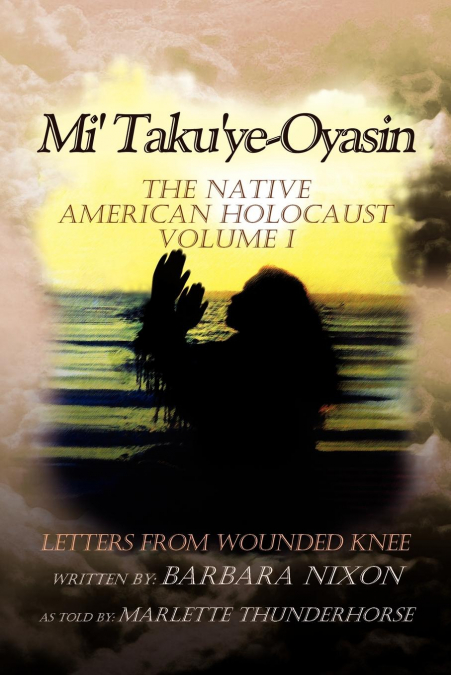Mi’ Taku’ye-Oyasin