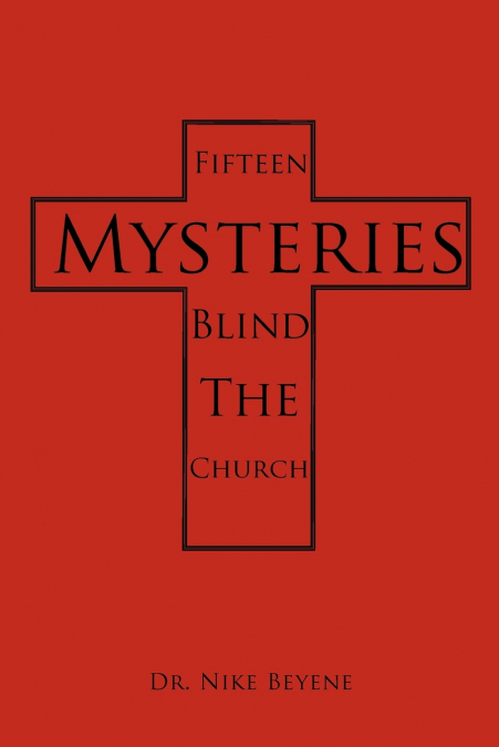 Fifteen Mysteries Blind the Church