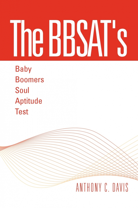 The Bbsat’s - Baby Boomers Soul Aptitude Test