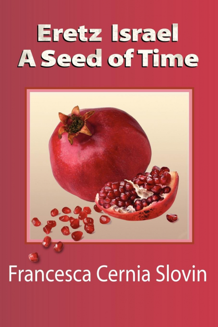 Eretz Israel  A Seed Of Time