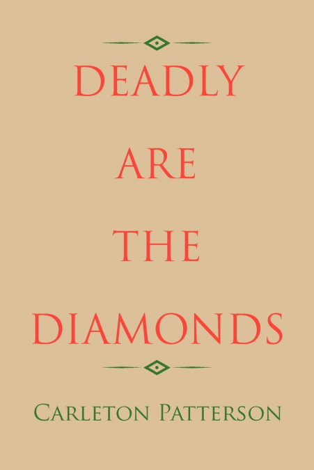 Deadly Are the Diamonds
