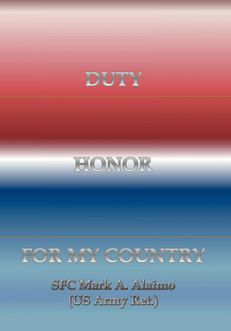 Duty. Honor. for My Country