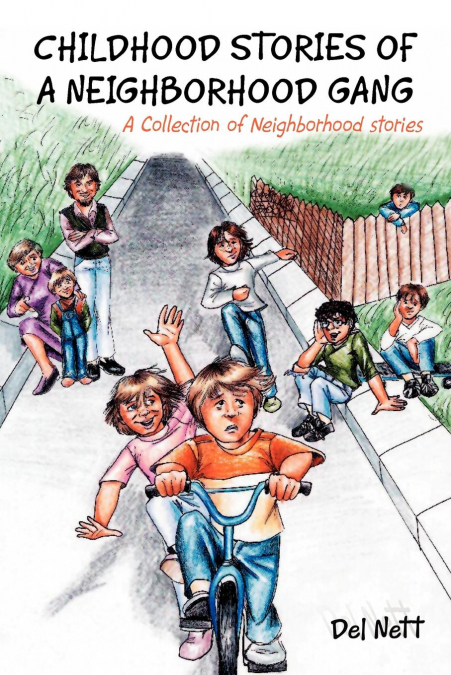 Childhood Stories of a Neighborhood Gang