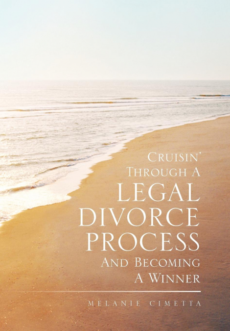 Cruisin’ Through a Legal Divorce Process and Becoming a Winner