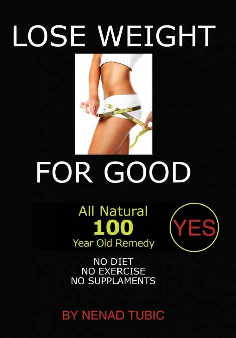LOSE WEIGHT FOR GOOD