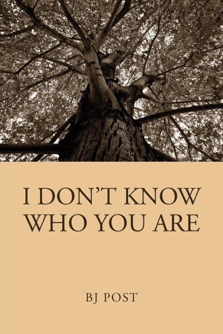 I Don’t Know Who You Are