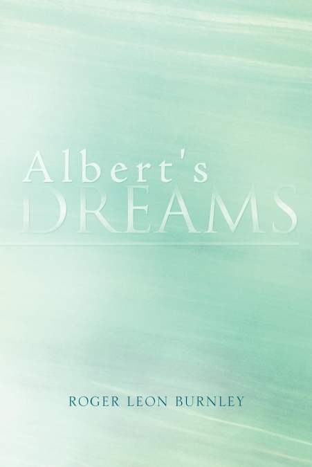 Albert’s Dreams