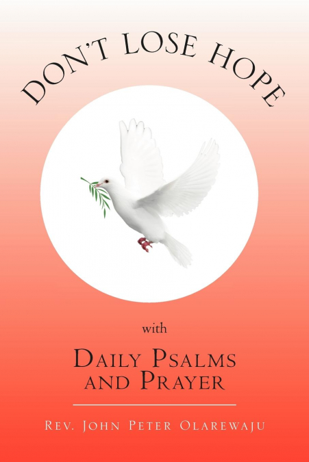 Don’t Lose Hope with Daily Psalms and Prayer
