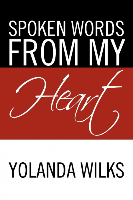 Spoken Words from My Heart