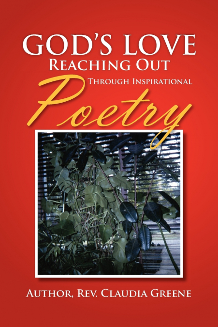 God’s Love Reaching Out Through Inspirational Poetry