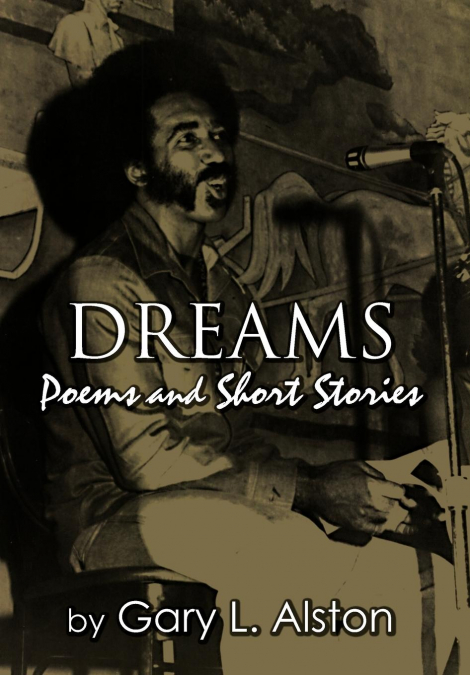 Dreams, Poems and Short Stories