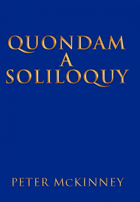 Quondam a Soliloquy