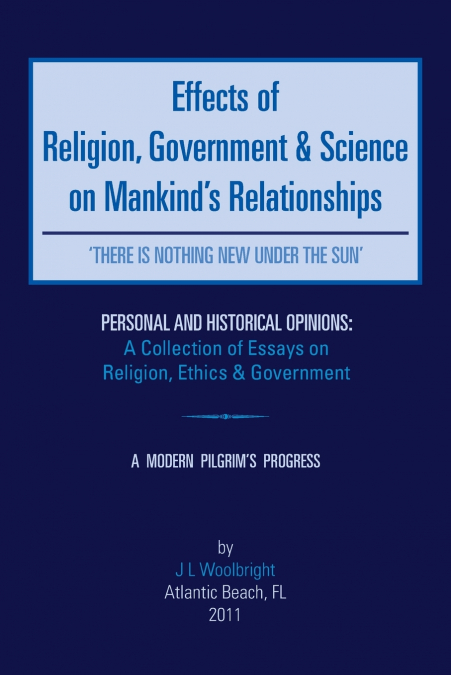 Effects of Religion, Government & Science on Mankind