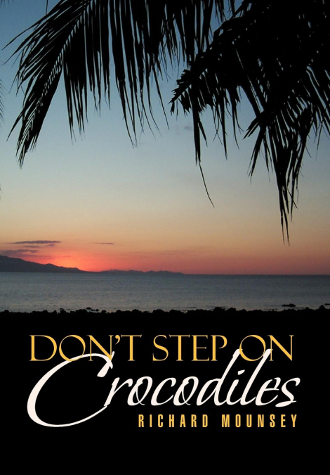 Don’t Step on Crocodiles