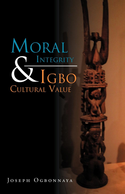Moral Integrity & Igbo Cultural Value