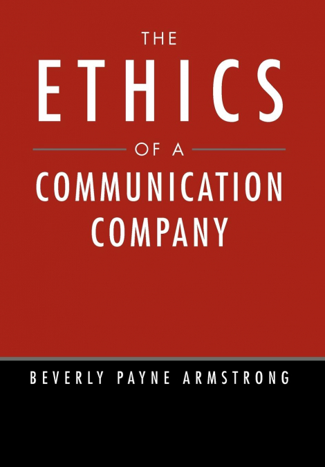 The Ethics of a Communication Company
