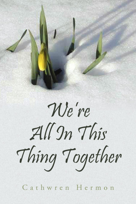 We’re All in This Thing Together