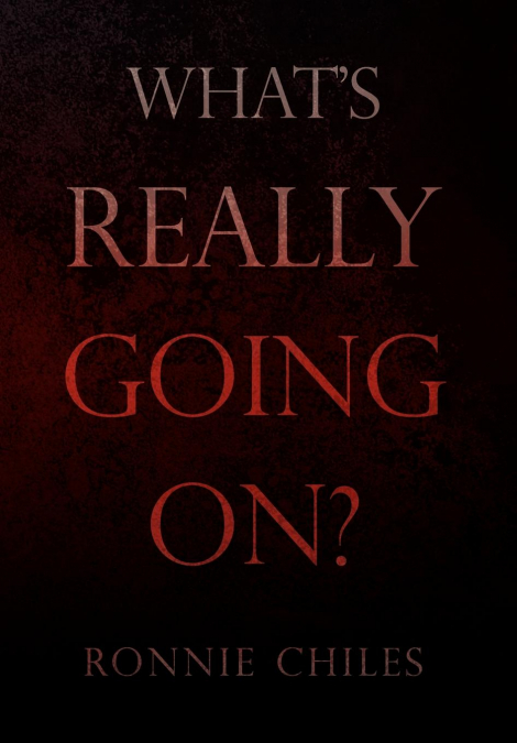 What’s Really Going On?